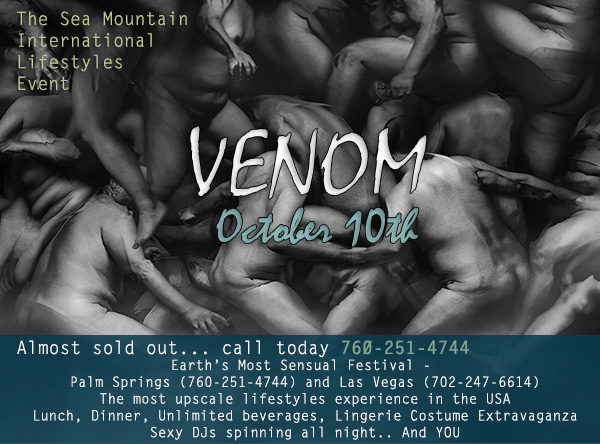 Sea Mountain Nude Lifestyles Spa Resorts - Venom - The Takeover a complete lifestyles takeover for Las Vegas and Palm Springs Sea Mountain